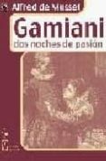 gamiani: dos noches de pasion-alfred de musset-9788496115101 gamiani: dos noches de pasion-alfred de musset-9788496115101