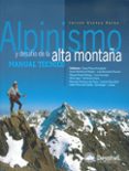alpinismo y desafio de la alta montaña: manual tecnico-javier sintes pelaz-9788496192201 alpinismo y desafio de la alta montaña: manual tecnico-javier sintes pelaz-9788496192201