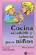 cocina saludable y sabrosa para niños-maria isabel rodriguez-9788496319301 cocina saludable y sabrosa para niños-maria isabel rodriguez-9788496319301