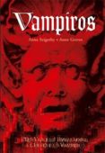 vampiros: de vlad el empalador a lestat el vampiro-anne graves-9788496423701 vampiros: de vlad el empalador a lestat el vampiro-anne graves-9788496423701