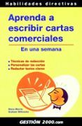 aprenda a escribir cartas comerciales: en una semana-steve morris-9788496426801 aprenda a escribir cartas comerciales: en una semana-steve morris-9788496426801