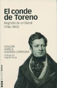 el conde de toreno: biografia de un liberal (1786-1843)-9788496467101 el conde de toreno: biografia de un liberal (1786-1843)-9788496467101