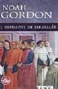 el diamante de jerusalen-noah gordon-9788496581401 el diamante de jerusalen-noah gordon-9788496581401