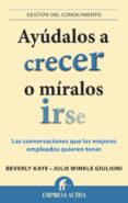 ayudalos a crecer o miralos irse-beverly kaye-9788496627901 ayudalos a crecer o miralos irse-beverly kaye-9788496627901