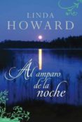 al amparo de la noche-linda howard-9788496711501 al amparo de la noche-linda howard-9788496711501