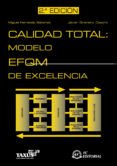 calidad total: modelo efqm de excelencia 2ª ed-miguel ferrando sanchez-9788496743601 calidad total: modelo efqm de excelencia 2ª ed-miguel ferrando sanchez-9788496743601
