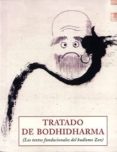 tratado de bodhidharma: los textos fundacionales del budismo zen-9788497168601 tratado de bodhidharma: los textos fundacionales del budismo zen-9788497168601