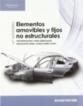 elementos amovibles y fijos no estructurales (ciclos formativos grado superior) (2º ed) (automocion)-9788497327701 elementos amovibles y fijos no estructurales (ciclos formativos grado superior) (2º ed) (automocion)-9788497327701