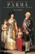 maria luisa de parma: los amores de la esposa de carlos iv-carmen güell-9788497341301 maria luisa de parma: los amores de la esposa de carlos iv-carmen güell-9788497341301
