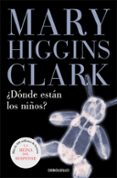 donde estan los niños?-mary higgins clark-9788497594301 donde estan los niños?-mary higgins clark-9788497594301