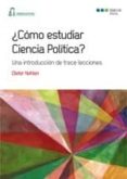 ¿como estudiar ciencia politica?: una introduccion de trece lecci ones-dieter nohlen-9788497688901 ¿como estudiar ciencia politica?: una introduccion de trece lecci ones dieter nohlen 9788497688901