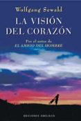 la vision del corazon-wolfgang sewald-9788497770101 la vision del corazon-wolfgang sewald-9788497770101