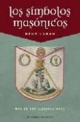 los simbolos masonicos-rene laban-9788497773201 los simbolos masonicos-rene laban-9788497773201