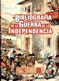 bibliografia de la guerra de la independencia-9788497814201 bibliografia de la guerra de la independencia-9788497814201