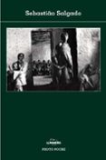 sebastiao salgado-sebastiao salgado-9788497853101 sebastiao salgado-sebastiao salgado-9788497853101