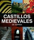 (pe) castillos medievales de españa-luis monreal tejada-9788497856201 (pe) castillos medievales de españa-luis monreal tejada-9788497856201