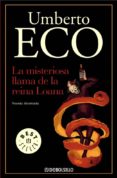 la misteriosa llama de la reina loana (novela ilustrada)-umberto eco-9788497938501 la misteriosa llama de la reina loana (novela ilustrada)-umberto eco-9788497938501