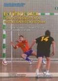 el futbol sala como contenido en la educacion fisica escolar: jue gos y actividades con implicacion cognitiva para su desarrollo (educacion fisica en educacion secundaria)-luis manuel timon benitez-fran hormigo gamarro-9788498239201 el futbol sala como contenido en la educacion fisica escolar: jue gos y actividades con implicacion cognitiva para su desarrollo (educacion fisica en educacion secundaria)-luis manuel timon benitez-fran hormigo gamarro-9788498239201