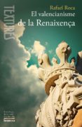 el valencianisme de la renaixença-9788498249101 el valencianisme de la renaixença-9788498249101
