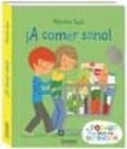 ¡a comer sano!-patricia gels-9788498257601 ¡a comer sano!-patricia gels-9788498257601