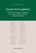 euskal bertsogintzaz: xviii, xix, xxgarren mendeetako jesuita gazteek egin neurtitzak. azterketa metrikoa (ebook)-9788498308501 euskal bertsogintzaz: xviii, xix, xxgarren mendeetako jesuita gazteek egin neurtitzak. azterketa metrikoa (ebook)-9788498308501