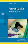 anestesia. texto y atlas. 4ª ed- roewer-9788498352801 anestesia. texto y atlas. 4ª ed- roewer-9788498352801