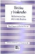 bioetica y bioderecho reflexiones juridicas ante los retos bioeti cos-rafael junquera de estefani-9788498363401 bioetica y bioderecho reflexiones juridicas ante los retos bioeti cos-rafael junquera de estefani-9788498363401