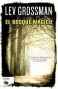 el bosque magico-lev grossman-9788498728101 el bosque magico-lev grossman-9788498728101