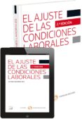 el ajuste de las condiciones laborales (2ª ed.)-antonio benavides vico-9788498987201 el ajuste de las condiciones laborales (2ª ed.)-antonio benavides vico-9788498987201