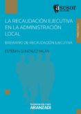 la recaudacion ejecutiva en la administracion local-9788499031101 la recaudacion ejecutiva en la administracion local-9788499031101