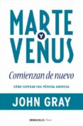 marte y venus comienzan de nuevo-john gray-9788499086101 marte y venus comienzan de nuevo-john gray-9788499086101