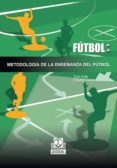 metodologia de la enseñanza del futbol (ebook)-9788499108001 metodologia de la enseñanza del futbol (ebook)-9788499108001