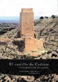 el castillo de cadrete. del abandono a la visita guiada-9788499113401 el castillo de cadrete. del abandono a la visita guiada-9788499113401