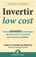 invertir low cost (ebook)-carlos torres blanquez-9788499447001 invertir low cost (ebook)-carlos torres blanquez-9788499447001