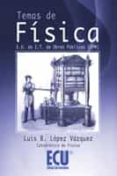 temas de física (ebook)-luis b lopez vazquez-9788499483801 temas de física (ebook)-luis b lopez vazquez-9788499483801