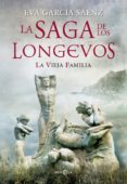la saga de los longevos-eva garcia saenz-9788499707501 la saga de los longevos-eva garcia saenz-9788499707501