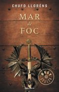 el mar de foc-chufo llorens-9788499894201 el mar de foc-chufo llorens-9788499894201