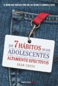 los 7 habitos de los adolescentes altamente efectivos-sean covey-9788499898001 los 7 habitos de los adolescentes altamente efectivos-sean covey-9788499898001