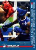 escuela cubana de boxeo. las mascotas del entrenador de boxeo (ebook)-9788499931401 escuela cubana de boxeo. las mascotas del entrenador de boxeo (ebook)-9788499931401