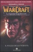 il pozzo dell eternità. la guerra degli antichi. warcraft. vol. 1-richard a. knaak-9788804568001 il pozzo dell eternità. la guerra degli antichi. warcraft. vol. 1-richard a. knaak-9788804568001