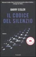 il codice del silenzio-barry eisler-9788811694601 il codice del silenzio-barry eisler-9788811694601