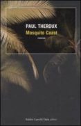 mosquito coast-paul theroux-9788884906601 mosquito coast-paul theroux-9788884906601