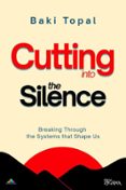 CUTTING INTO THE SILENCE