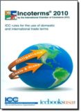 incoterms 2010: icc rules for the use of domestic and internation al trade terms-9789284200801 incoterms 2010: icc rules for the use of domestic and internation al trade terms-9789284200801