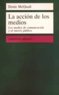 la accion de los medios-denis mcquail-9789505186501 la accion de los medios-denis mcquail-9789505186501