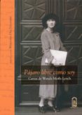 pajaro libre como soy (ebook)-9789561413801 pajaro libre como soy (ebook)-9789561413801