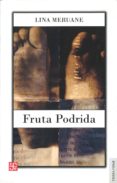 fruta podrida-lina meruane-9789562890601 fruta podrida-lina meruane-9789562890601