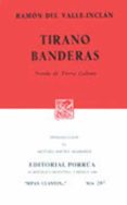 tirano banderas-ramon valle inclan-9789684324701 tirano banderas-ramon valle inclan-9789684324701