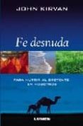 fe desnuda-john kirvan-9789870007401 fe desnuda-john kirvan-9789870007401