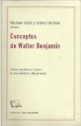 conceptos de walter benjamin-michael opitz-9789871501601 conceptos de walter benjamin-michael opitz-9789871501601